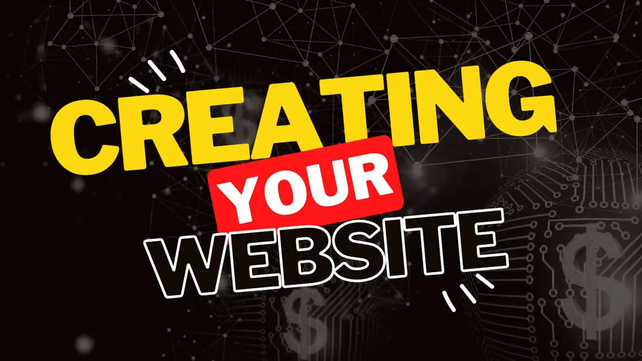 Creating Your Website